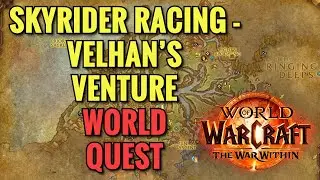 Skyrider Racing - Velhan's Venture World Quest (WoW TWW)