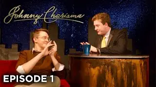 The Johnny Charisma Show || Episode 1
