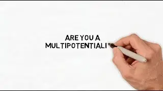 Are you a Multipotentialite?