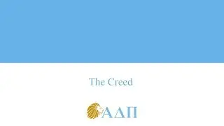 The Creed... Alpha Delta Pi Song