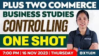 Plus Two Business Studies - Controlling | One Shot | Xylem Plus Two Commerce