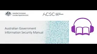 Australian ISM - Information Security Manual Part 7 [Latest Updates]