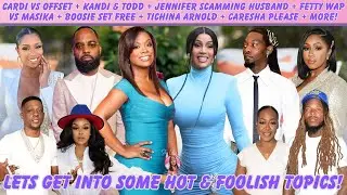 Cardi & Offset + Jennifer Williams Husband + Caresha Please + Kandi + Fetty Wap + Boosie + More