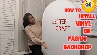 How to Install Vinyl on Fabric Backdrop