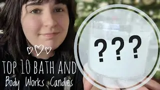 My Top 10 Bath and Body Works Candles from 2020!
