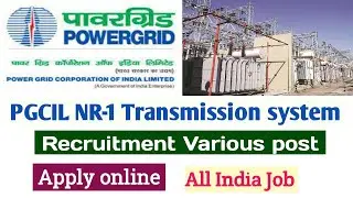 PGCIL NR-1 recuriment 2021 | Power Grid Job vacancy 2021 | PGCIL Recuriment apply online | PGCIL NR1