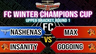 FC Winter Champion's Cup | Nashenas & insanity vs Gogoing & Unstoppable | Upper Bracket Round 1