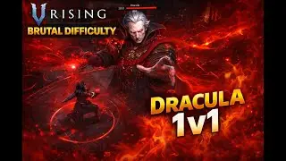 V Rising | Brutal Difficulty Dracula 1v1
