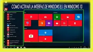 Como ACTIVAR la INTERFAZ de windows 8 en windows 10