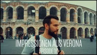 IMPRESSIONEN AUS VERONA