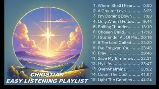 CHRISTIAN EASY LISTENING PLAYLIST