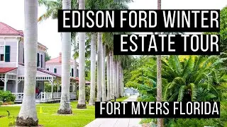 🏠 Tour the Edison Ford Winter Estate Fort Myers FL - Edison Ford Estates Florida