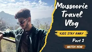 New Delhi to Mussoorie by Bus Travel vlog part 2