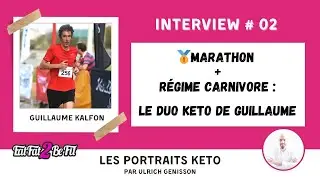 Sport + #keto #carnivore  : #marathon  en r&eacute;gime #c&eacute;tog&egrave;ne  le t&eacute;moignage de Guillaume