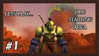 Let's Play... Orc Starting Area [WoW] 1/2