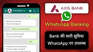 Axis Bank WhatsApp Banking || Bank की सारी सुविधा WhatsApp पर उपलब्ध || Safe Insured