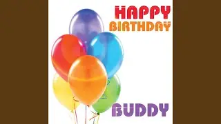 Happy Birthday Buddy
