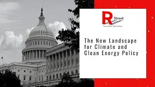 The New Landscape for Climate and Clean Energy Policy