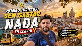 Roteiro tur&iacute;stico em Lisboa sem Gastar NADA