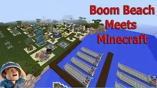 Minecraft - Boom Beach Map - AMAZING! - Skilled Builder!
