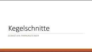 Kegelschnitte - Teil 2: Parabel