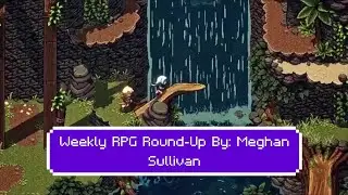 Weekly RPG Round-Up April 10th, 2020