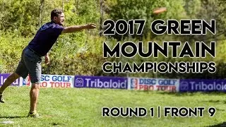 2017 Green Mountain Champs - Ricky Wysocki, Simon Lizotte, Nate Sexton, Drew Gibson - Rnd1 | Front 9