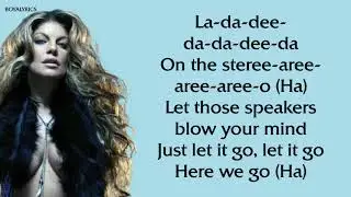 Black Eyed Peas, Fergie - Pump It [Verse - Lyrics] La-da-dee-da-da-dee-da, stereo, speakers, tiktok