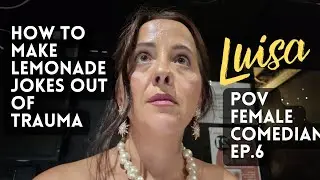 Vlog. Ep 6. POV  - Female Comedian. Funny When Life is Shit.