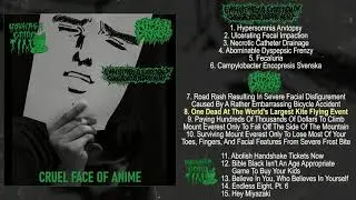 ExExGxDx / Hit-Run Drivers / Houkago Grind Time - Cruel Face of Anime FULL ALBUM (2020 - Mincegore)