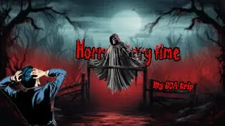 GOA horror story time | story time episode 1