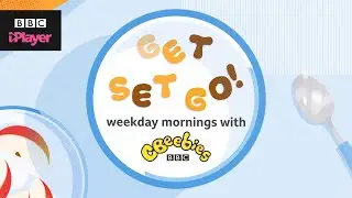 Get Set Go! | Mornings on CBeebies