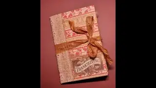 Thanksgiving Keepsake Junk Journal, a vintage look family memory book