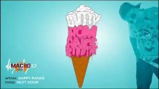 GAPPY RANKS - GIRL NEXT DOOR (DUTTY ROMANCE RIDDIM) MACRO BEATS [JULY 2010]