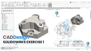 SOLIDWORKS CAD EXERCISE 1