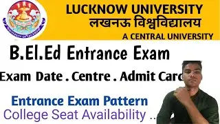 B.El.Ed Entrance Exam 2022 || Guidelines || Exam Centre| Pattern||