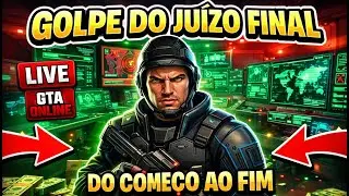 O GOLPE DO JUÍZO FINAL AO VIVO | MILHÕES NO GTA ONLINE
