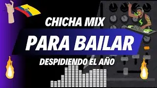 CHICHA MIX BAILABLE PARA DESPEDIR EL 2025