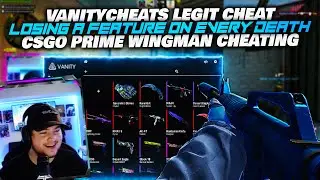 LOSING A FEATURE EVERY DEATH | VANITYCHEATS | CSGO PRIME WM CHEATING CHALLENGE
