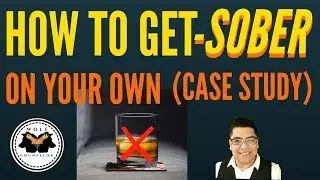 How to get sober on your own (Case Study)