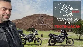 ACAMPANDO EN TEOTIHUACÁN + MECÁNICA EN CARRETERA: KIT ESCENCIAL PARA MOTO