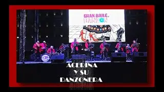 GRAN BAILE DE DANZ&Oacute;N💕ACERINA Y SU DANZONERA👄DANZ&Oacute;N 