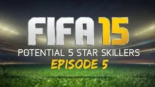 FIFA 15 - Potential 5 Star Skillers #5