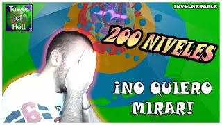 ME VUELVO LOCO | 200 NIVELES TOWER OF HELL | INVULNERABILIDAD | FRACASO CON INDIGNACI&Oacute;N
