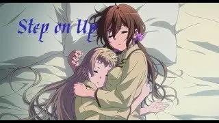 Shinka Nibutani & Sanae Dekomori ~ Step on Up [short AMV/edit]