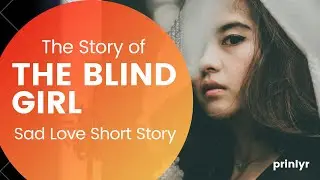 The Story Of The Blind Girl | Inspirational Story 