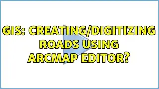 GIS: Creating/digitizing roads using ArcMap editor?