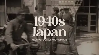 Archive footage of 1940s Japan: City Streets and Rural Life | Japan home movie 16mm film