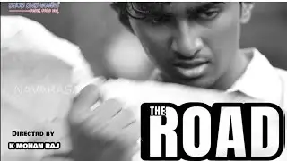 THE ROAD | ದಿ ರೋಡ್ । KANNADA SHORTFILM |NavarasaNatanaAcademy | DIRECTOR: K MOHANRAJ | MALURSRINIVAS