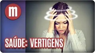 Saúde: vertigem - Mulheres (02/06/17)